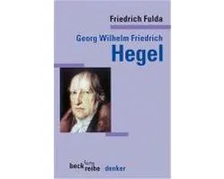 Georg Wilhelm Friedrich Hegel
