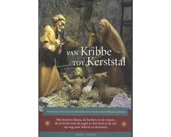 Van kribbe tot kerststal
