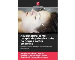 Acupunctura como terapia de primeira linha no herpes zoster oftálmico