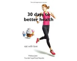 30 Days to Better Heath