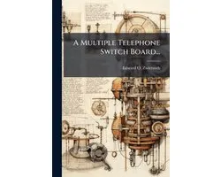 A Multiple Telephone Switch Board...