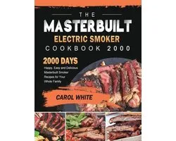 The Masterbuilt Electric Smoker Cookbook 2000