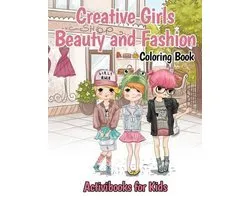 Creative Girls Beauty and Fashion Coloring Book