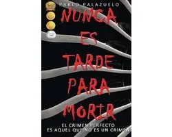 Nunca Es Tarde Para Morir