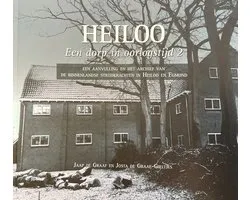 Heiloo. Een dorp in oorlogstijd deel 2
