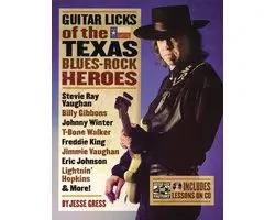 Guitar Licks of the Texas Blues-Rock Heroes