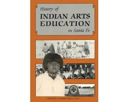 History of Indian Arts Education in Santa Fe
