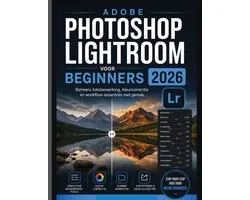 Adobe Photoshop Lightroom Voor Beginners 2026