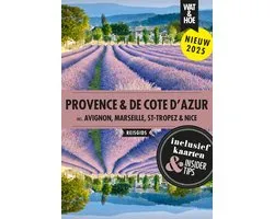 Wat & Hoe reisgids - Provence & De Cote d'Azur