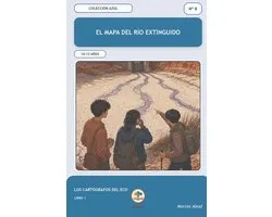 Los Cartógrafos del Eco-El mapa del río extinguido