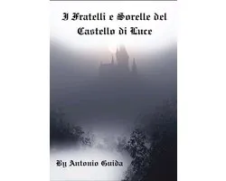 I Fratelli e Sorelle del Castello di Luce