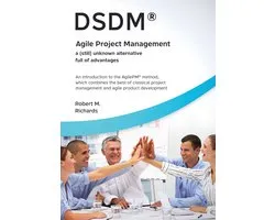 DSDM® - Agile Project Management - a (still) unknown alternative full of advantages