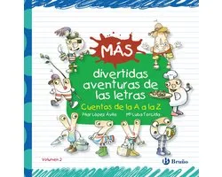 Castellano - A PARTIR DE 3 AÑOS - LIBROS DIDÁCTICOS - Las divertidas aventuras de las letras y los números - Más divertidas aventuras de las letras