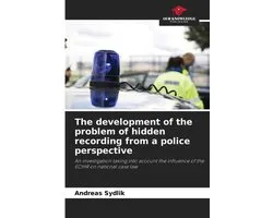 The development of the problem of hidden recording from a police perspective