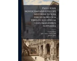 Pavli Iovii novocomensis episcopi nucerini Elogia virorum bellica virtute illustrium veris imaginibus supposita