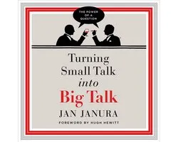 Turning Small Talk into Big Talk