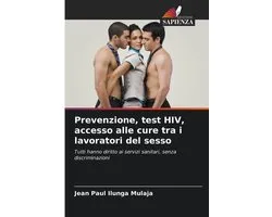 Prevenzione, test HIV, accesso alle cure tra i lavoratori del sesso