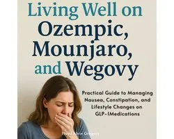 Living Well on Ozempic, Mounjaro, and Wegovy