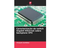 Caracterização do switch Gigabit Ethernet sobre backplane VPX