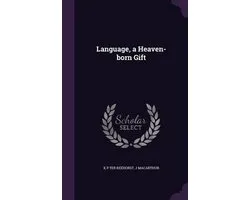 Language, a Heaven-Born Gift