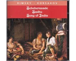 Rimsky-Korsakov: Scheherazade; Sadko; Song of India