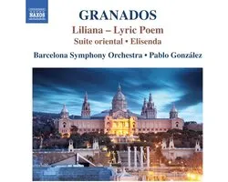 Dani Espasa, Barcelona Symphony Orchestra, Pablo González - Granados: Orchestral Works, Vol. 3 (CD)