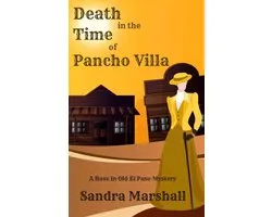 Death in the Time of Pancho Villa