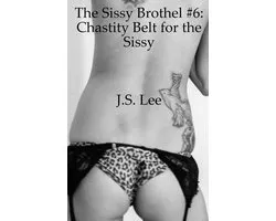 The Sissy Brothel #6: Chastity Belt for the Sissy