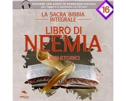 La sacra Bibbia integrale. Libro di Neemia – Libri storici