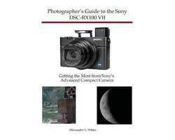 Photographer's Guide to the Sony DSC-RX100 VII