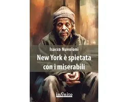 Narrativa - New York è spietata con i miserabili
