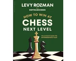 How to Win at Chess, Next Level