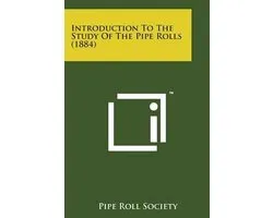 Introduction to the Study of the Pipe Rolls (1884)