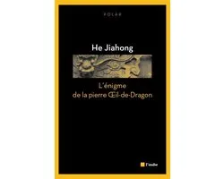 L’énigme de la pierre Œil-de-Dragon