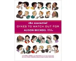 The Essential Dykes to Watch Out For
