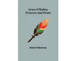 Grace O'Malley, Princess and Pirate
