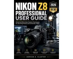 Nikon Z8 Professional User Guide