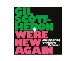 Were New Again - A Re-Imagining By Makaya Mccraven