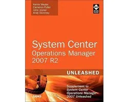 System Center Operations Manager (Opsmgr) 2007 R2 Unleashed