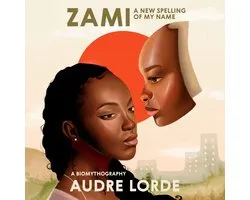 Zami: A New Spelling of My Name