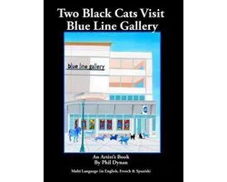 Two Black Cats at the Blue Line Gallery