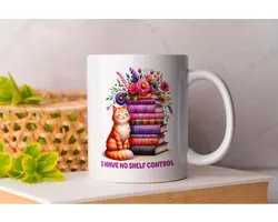 Mok I Have No Shelf Control - BookLovers - Gift - Cadeau - Readers - Bookworms - Bookish - Boekenliefhebbers - Lezers - Boekenwormen - Boekverslaafd