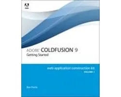 Adobe Coldfusion 9 Web Application Construction Kit, Volume 1