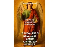 Le Preghiere Di Novana Al Santo Arcangelo Raffaele