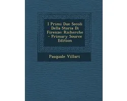 I Primi Due Secoli Della Storia Di Firenze