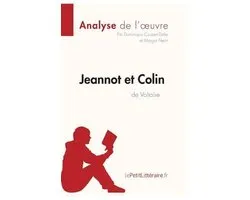 Jeannot et Colin de Voltaire (Analyse de l'oeuvre): Comprendre la littérature avec lePetitLittéraire.fr