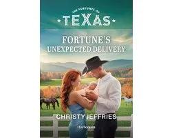 The Fortunes of Texas: Lone Star Windfall 4 - Fortune's Unexpected Delivery