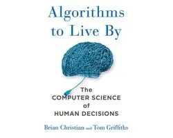 Algorithms to Live By