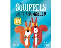 The Squirrels Who Squabbled 10th Anniversary Edition