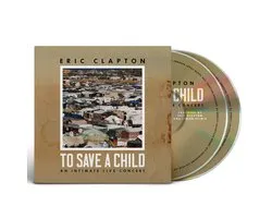Eric Clapton - To Save a Child (Cd+Blu-Ray)